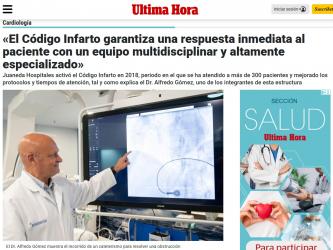 Juaneda «El Código Infarto garantiza una respuesta inmediata al paciente con un equipo multidisciplinar y altamente especializado»