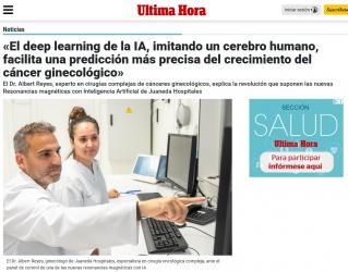 Juaneda «El deep learning de la IA, imitando un cerebro humano, facilita una predicción más precisa del crecimiento del cáncer ginecológico»