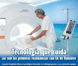Juaneda Tecnología que cuida: así son las primeras resonancias con IA de Baleares