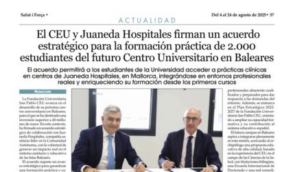 Juaneda El CEU y Juaneda Hospitales firman un acuerdo estratégico para la formación práctica de 2.000 estudiantes del futuro Centro Universitario en Baleares
