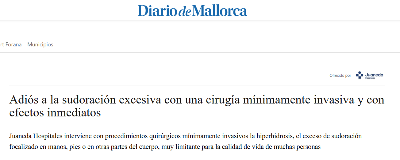 Juaneda Adiós a la sudoración excesiva con una cirugía mínimamente invasiva y con efectos inmediatos