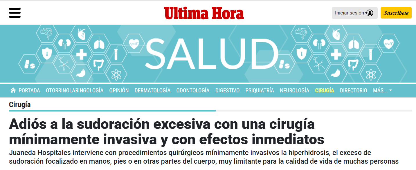 Juaneda Adiós a la sudoración excesiva con una cirugía mínimamente invasiva y con efectos inmediatos